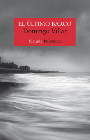 Kniha El  ultimo barco Domingo Villar