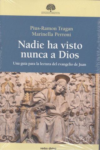 Kniha NADIE HA VISTO NUNCA A DIOS PIUS-RAMON TRAGAN