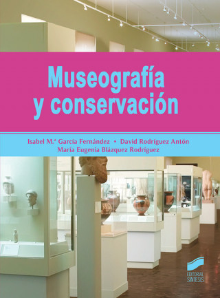 Könyv MUSEOGRAFÍA Y CONSERVACIÓN 2019 ISABEL GARCIA