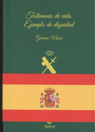 Kniha TESTIMONIO DE VIDA. EJEMPLO DE DIGNIDAD ABEL VEIGA