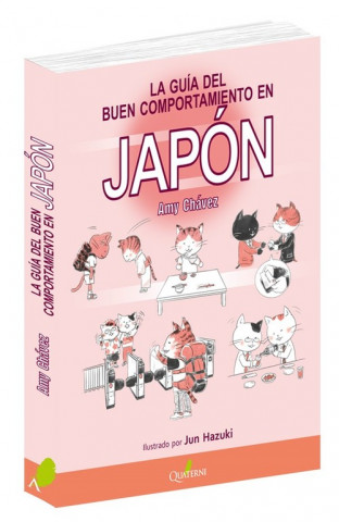 Carte LA GUÍA DEL BUEN COMPORTAMIENTO EN JAPÓN AMY CHAVEZ