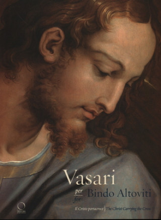 Книга Vasari for Bindo Altoviti Barbara Agosti