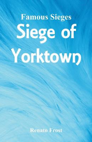 Knjiga Famous Sieges Renato Frost
