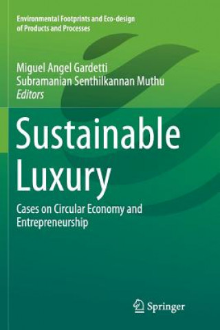 Könyv Sustainable Luxury Miguel Angel Gardetti