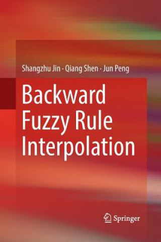Book Backward Fuzzy Rule Interpolation Shangzhu Jin