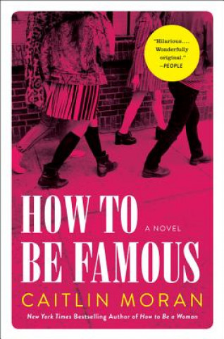 Kniha How to Be Famous Caitlin Moran