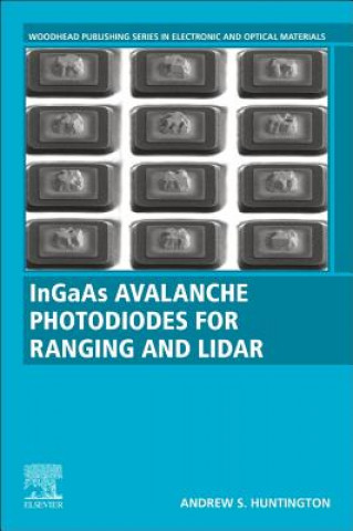 Kniha InGaAs Avalanche Photodiodes for Ranging and Lidar Andrew S. Huntington