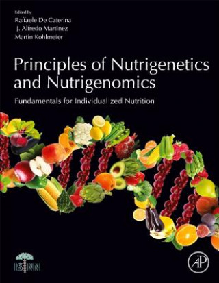 Книга Principles of Nutrigenetics and Nutrigenomics Raffaele de Caterina