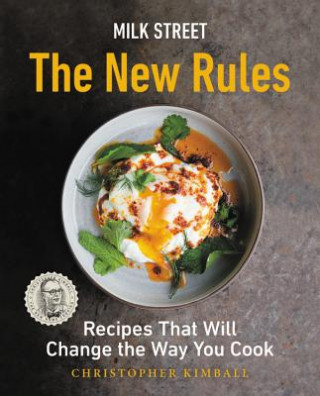 Kniha Milk Street: The New Rules Christopher Kimball