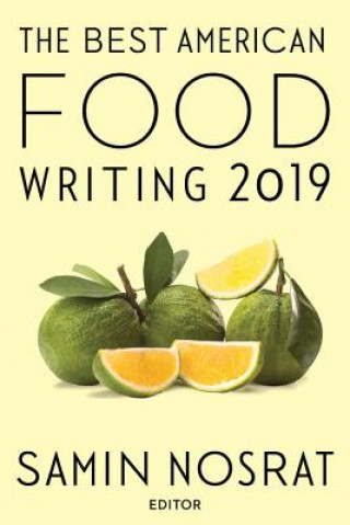 Kniha Best American Food Writing 2019 Samin Nosrat