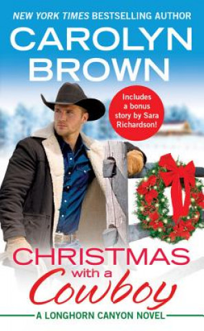 Kniha Christmas with a Cowboy Carolyn Brown