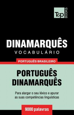 Kniha Vocabulario Portugues Brasileiro-Dinamarques - 9000 palavras Andrey Taranov