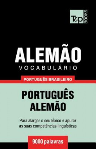 Carte Vocabulario Portugues Brasileiro-Alemao - 9000 palavras Andrey Taranov