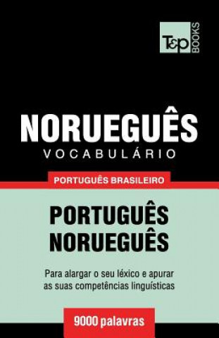 Libro Vocabulario Portugues Brasileiro-Noruegues - 9000 palavras Andrey Taranov
