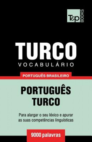 Kniha Vocabulario Portugues Brasileiro-Turco - 9000 palavras Andrey Taranov