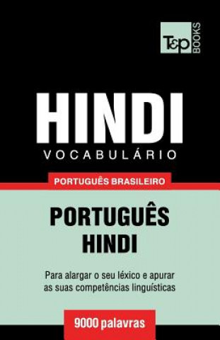 Carte Vocabulario Portugues Brasileiro-Hindi - 9000 palavras Andrey Taranov