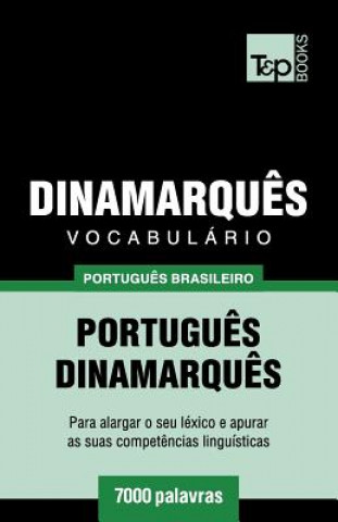 Könyv Vocabulario Portugues Brasileiro-Dinamarques - 7000 palavras Andrey Taranov