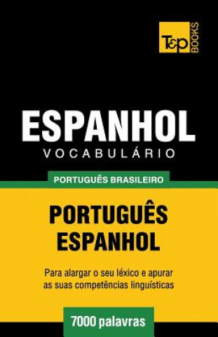 Könyv Vocabulario Portugues Brasileiro-Espanhol - 7000 palavras Andrey Taranov