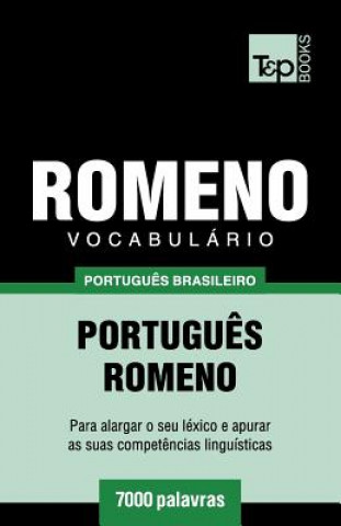 Könyv Vocabulario Portugues Brasileiro-Romeno - 7000 palavras Andrey Taranov