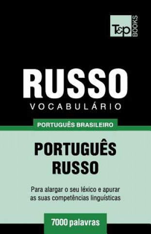 Libro Vocabulario Portugues Brasileiro-Russo - 7000 palavras Andrey Taranov