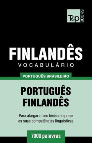 Könyv Vocabulario Portugues Brasileiro-Finlandes - 7000 palavras Andrey Taranov