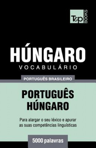 Buch Vocabulario Portugues Brasileiro-Hungaro - 5000 palavras Andrey Taranov
