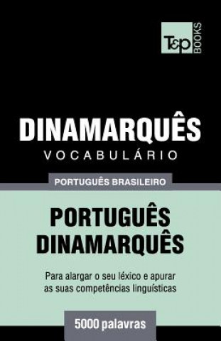Könyv Vocabulario Portugues Brasileiro-Dinamarques - 5000 palavras Andrey Taranov