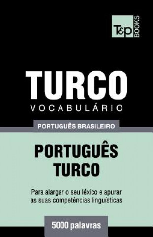 Buch Vocabulario Portugues Brasileiro-Turco - 5000 palavras Andrey Taranov
