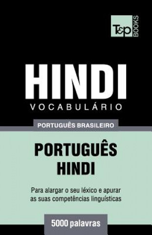 Könyv Vocabulario Portugues Brasileiro-Hindi - 5000 palavras Andrey Taranov
