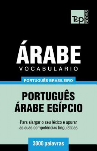 Knjiga Vocabulario Portugues Brasileiro-Arabe - 3000 palavras Andrey Taranov