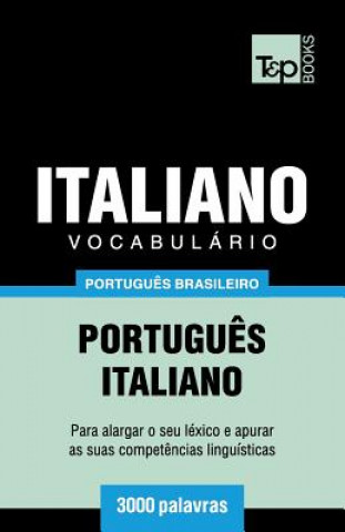 Kniha Vocabulario Portugues Brasileiro-Italiano - 3000 palavras Andrey Taranov