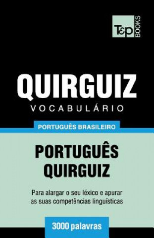 Könyv Vocabulario Portugues Brasileiro-Quirguiz - 3000 palavras Andrey Taranov