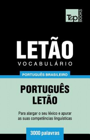 Könyv Vocabulario Portugues Brasileiro-Letao - 3000 palavras Andrey Taranov