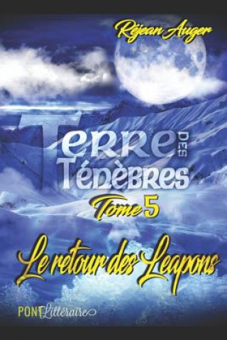 Livro Terre des Tén?bres: Le retour des Leapons Litt