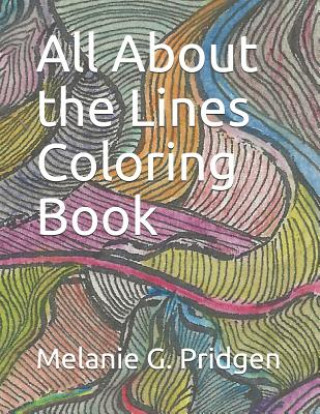 Knjiga All About the Lines Coloring Book Melanie Gail Pridgen
