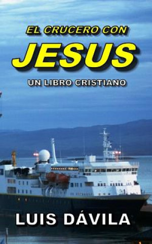 Książka Crucero Con Jesus 100 Jesus Books