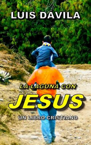 Könyv Laguna Con Jesus 100 Jesus Books