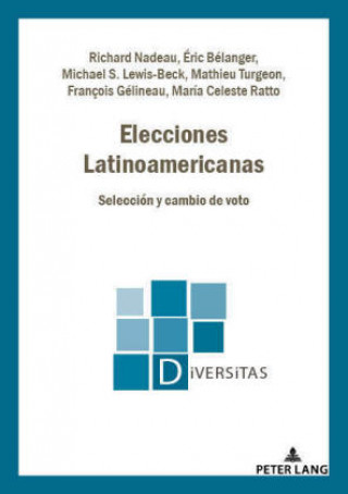 Könyv Elecciones Latinoamericanas Eric Bélanger