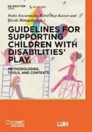 Książka Guidelines for supporting children with disabilities' play Nicole Bianquin