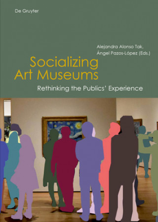 Knjiga Socializing Art Museums Alejandra Alonso Tak