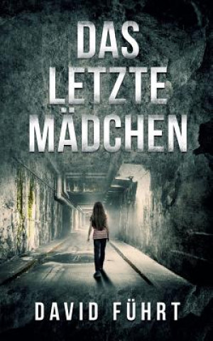 Boek letzte Madchen David Fuhrt