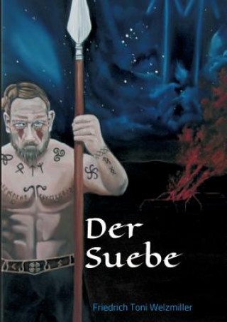 Buch Der Suebe Friedrich Toni Welzmiller