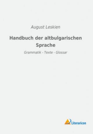 Carte Handbuch der altbulgarischen Sprache August Leskien
