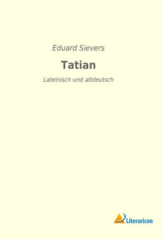 Knjiga Tatian Eduard Sievers