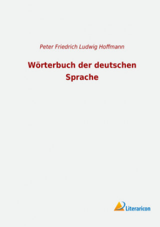 Kniha Wörterbuch der deutschen Sprache Peter Friedrich Ludwig Hoffmann