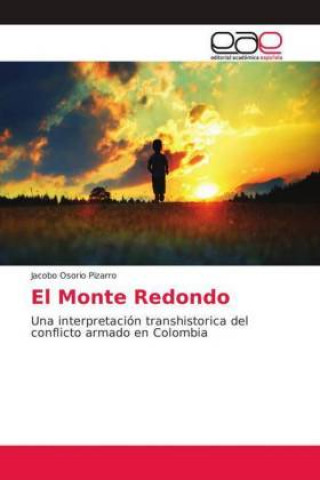 Buch El Monte Redondo Jacobo Osorio Pizarro