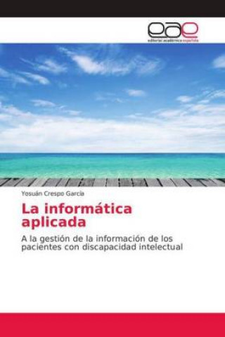 Knjiga La informática aplicada Yosuán Crespo García