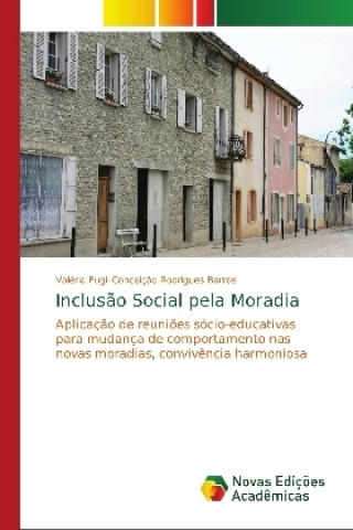 Carte Inclusão Social pela Moradia Valéria Fugii Conceiç?o Rodrigues Barros
