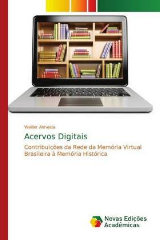 Knjiga Acervos Digitais Weiller Almeida