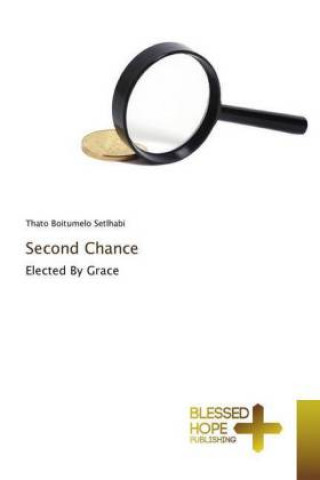 Knjiga Second Chance Thato Boitumelo Setlhabi